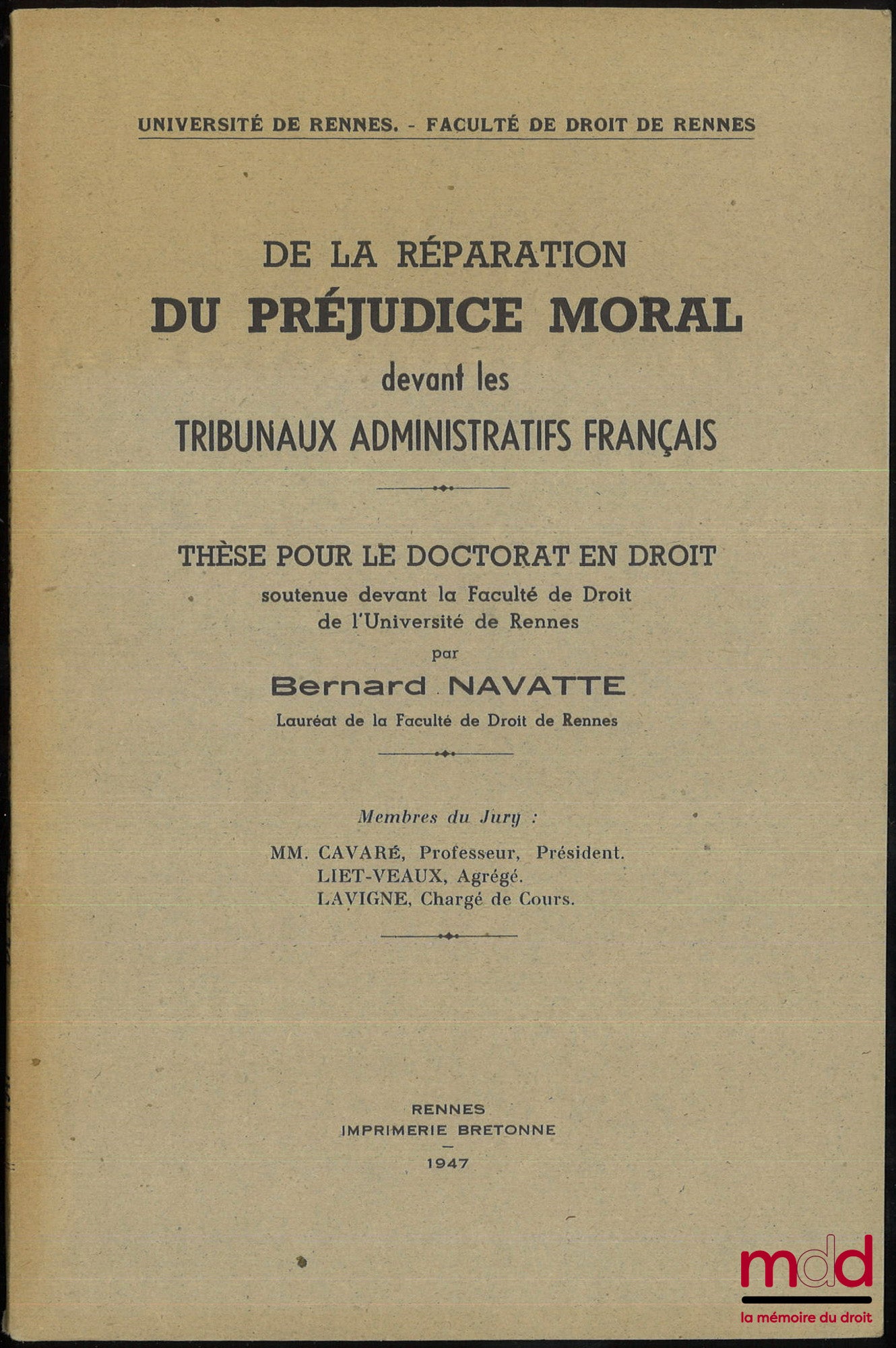 NAVATTE (Bernard) – DE LA RÉPARATION DU PRÉJUDICE MORAL DEVANT LES TRIBUNAUX ADMINISTRATIFS FRANÇAIS