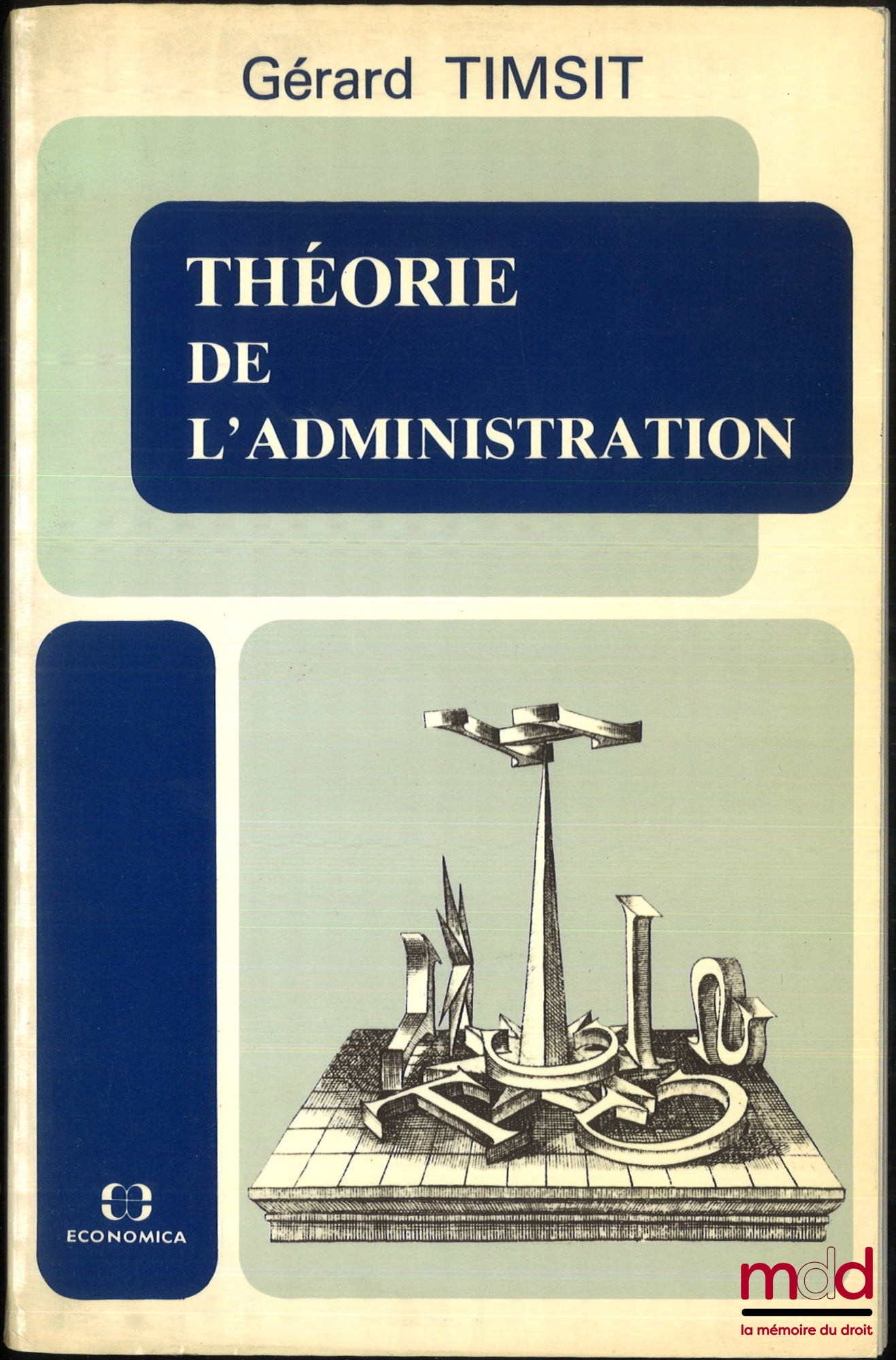 TIMSIT (Gérard) – THÉORIE DE L’ADMINISTRATION