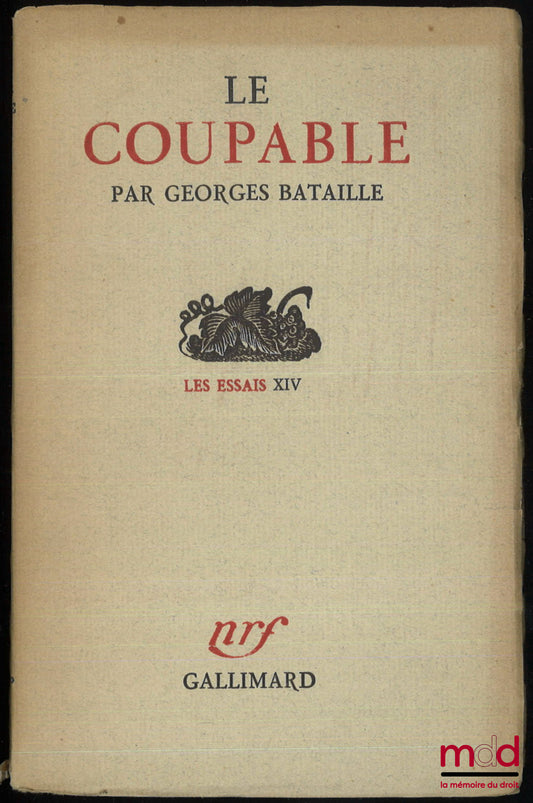 BATAILLE (Georges) – LE COUPABLE, Les essais XIV, 3e éd.