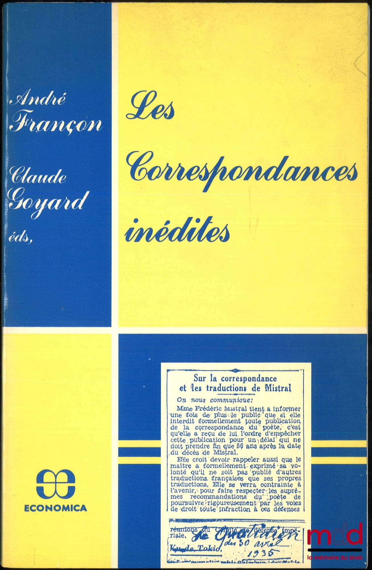 [Colloque], FRANÇON (André), GOYARD (Claude) et alii – LES CORRESPONDANCES INÉDITES, Paris, 9 et 10 juin 1983, Sénat - Salle Médicis