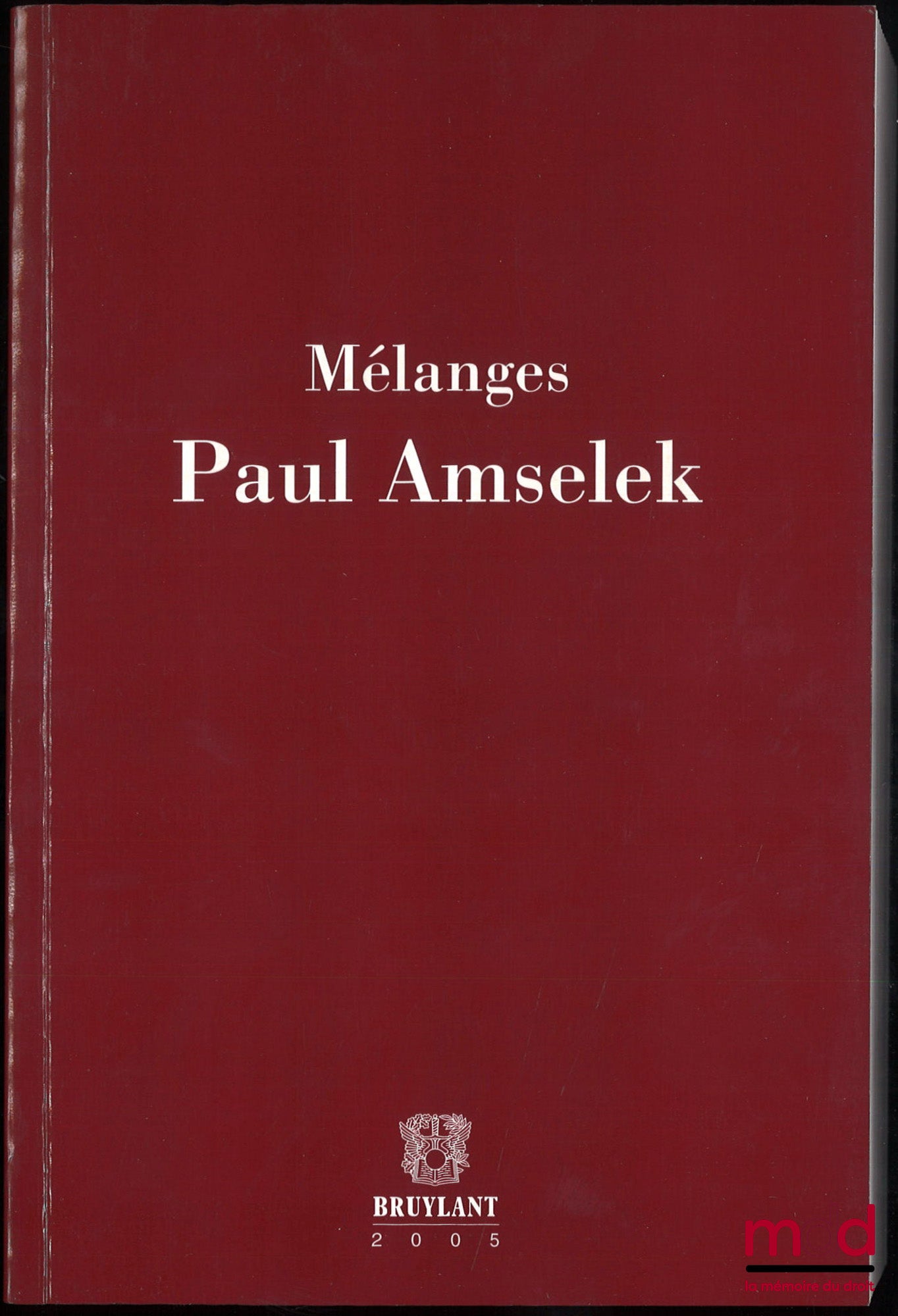 [Mélanges Amselek] – MÉLANGES PAUL AMSELEK