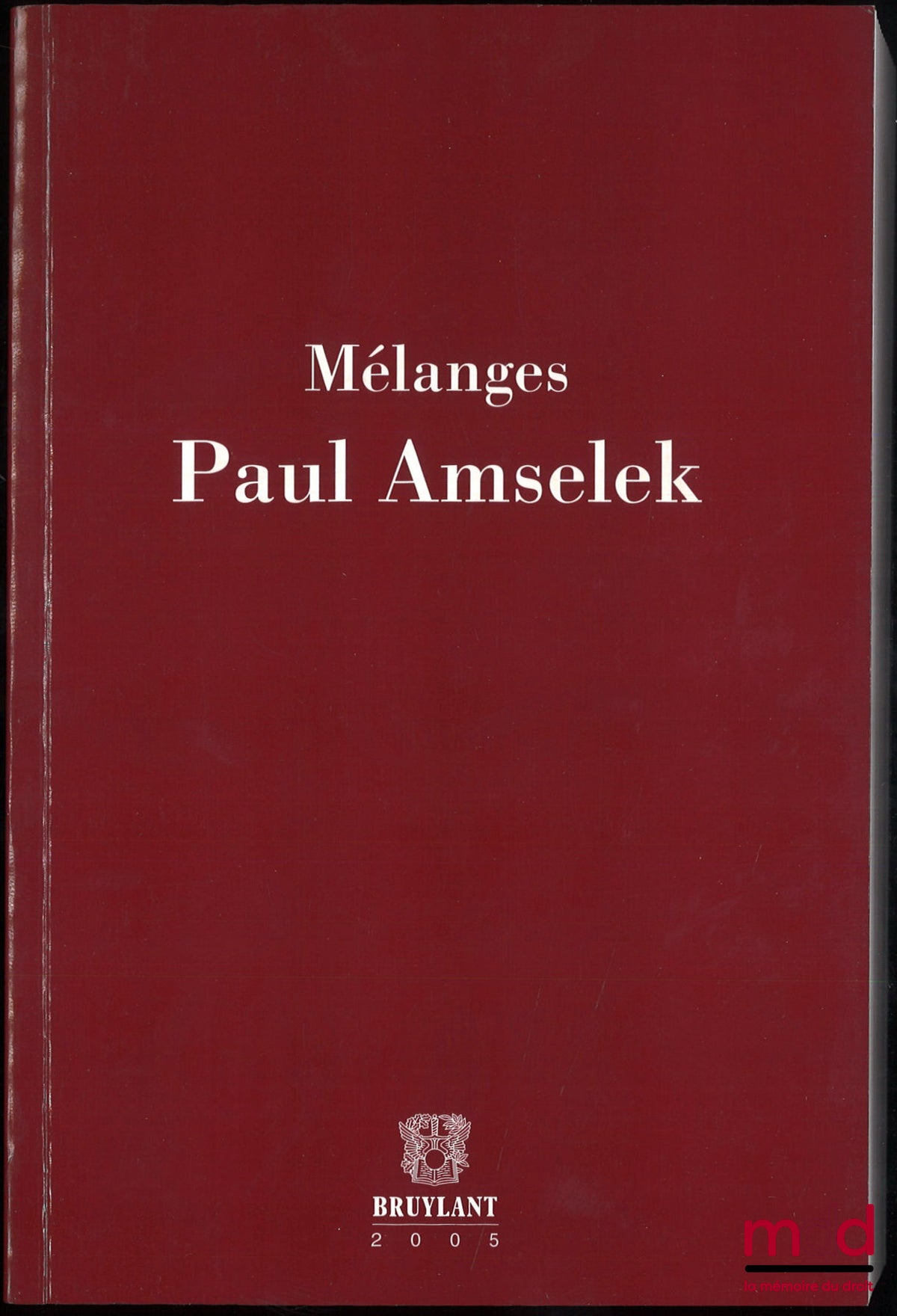 [Mélanges Amselek] – MÉLANGES PAUL AMSELEK