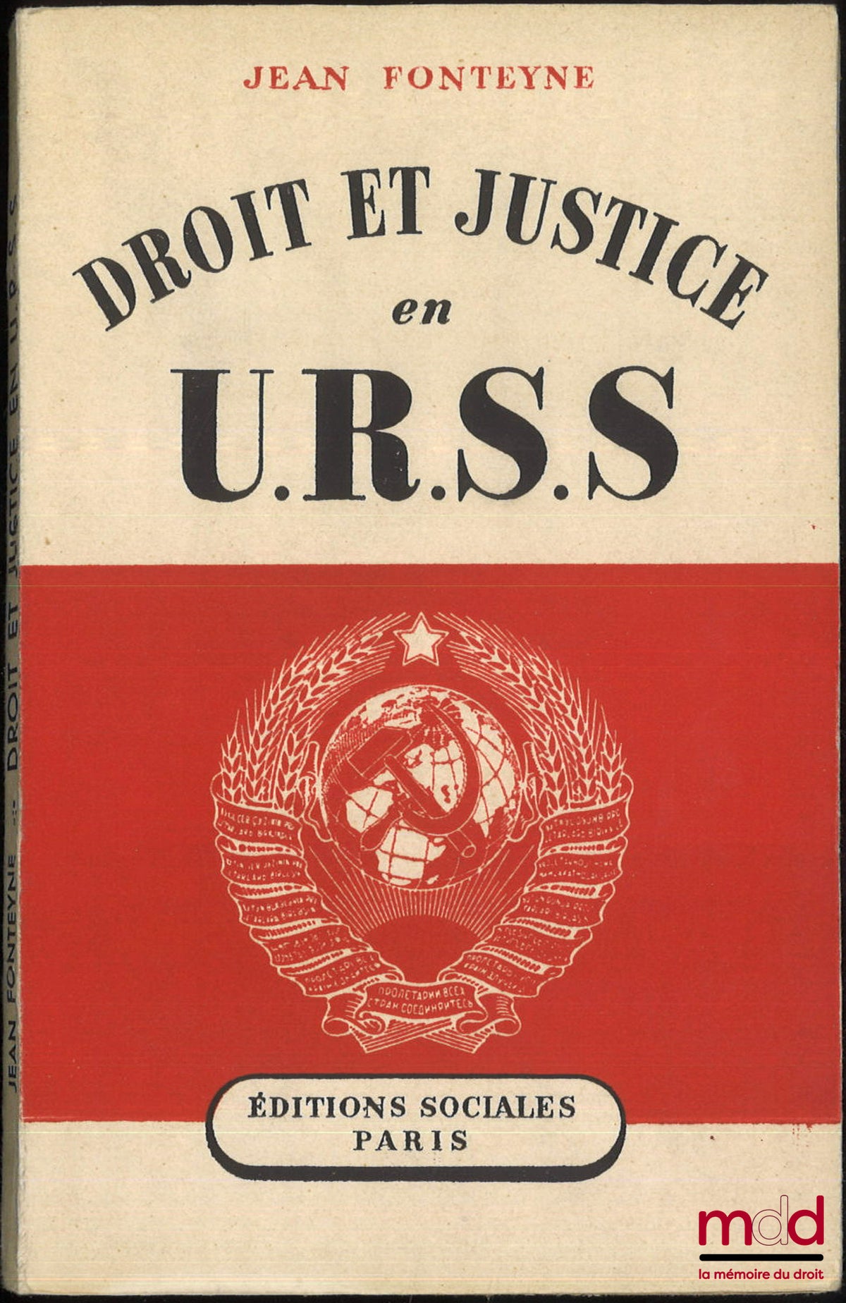 FONTEYNE (jean) – DROIT ET JUSTICE EN U.R.S.S.