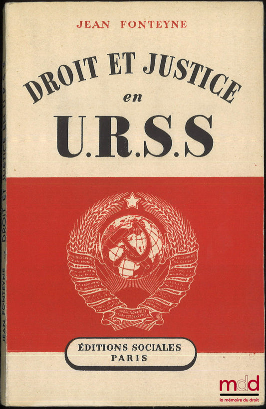 FONTEYNE (jean) – DROIT ET JUSTICE EN U.R.S.S.