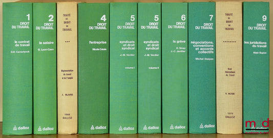 [Camerlynck], CAMERLYNCK (Guillaume-Henri), LYON-CAEN (Gérard), CATALA (Nicole), VERDIER (Jean-Maurice), SINAY (Hélène), JAVILLIER (Jean-Claude), DESPAX (Michel), SUPIOT (Alain) – TRAITÉ DU DROIT DU TRAVAIL, Publié sous la direction de G. H. Camerlynck. t