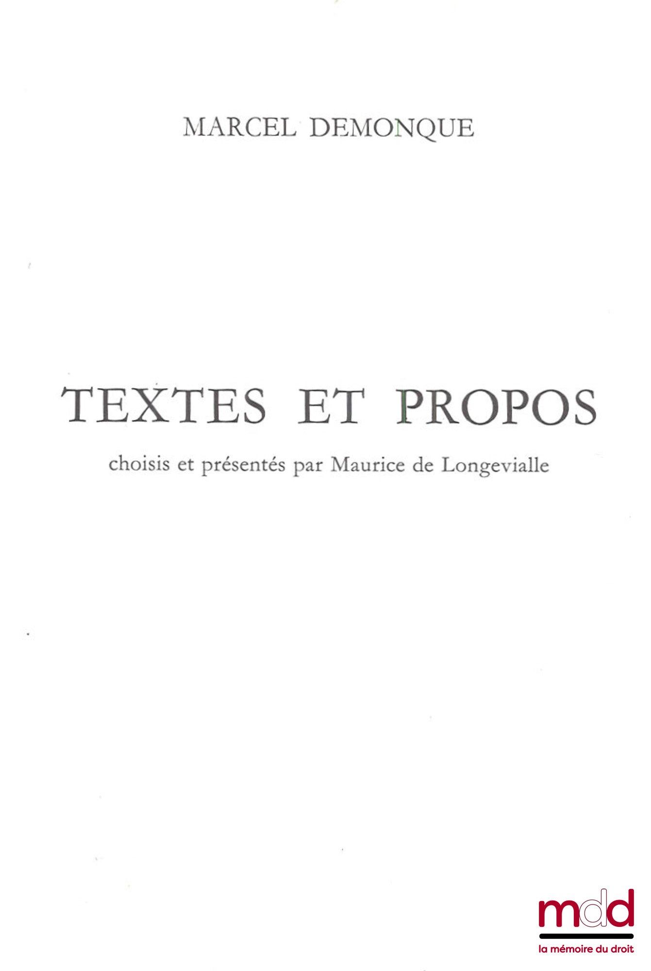 DEMONQUE (Marcel) – TEXTES ET PROPOS
