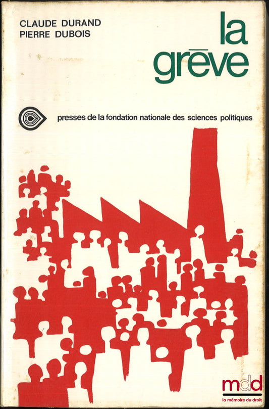 DURAND (Claude) et DUBOIS (Pierre) – LA GRÈVE, Enquête sociologique