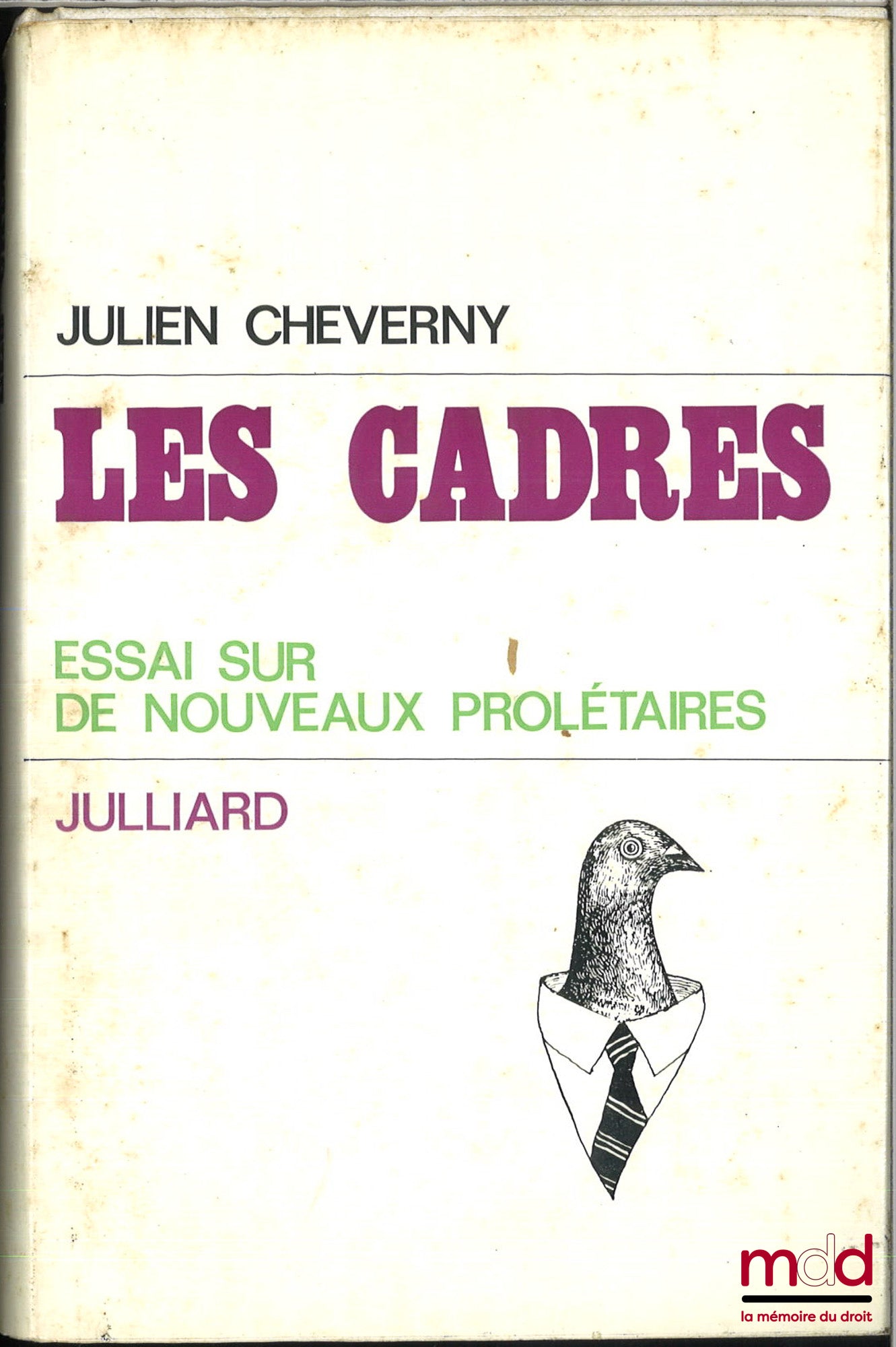CHEVERNY (Julien) – LES CADRES, Éssai sur de nouveaux prolétaires