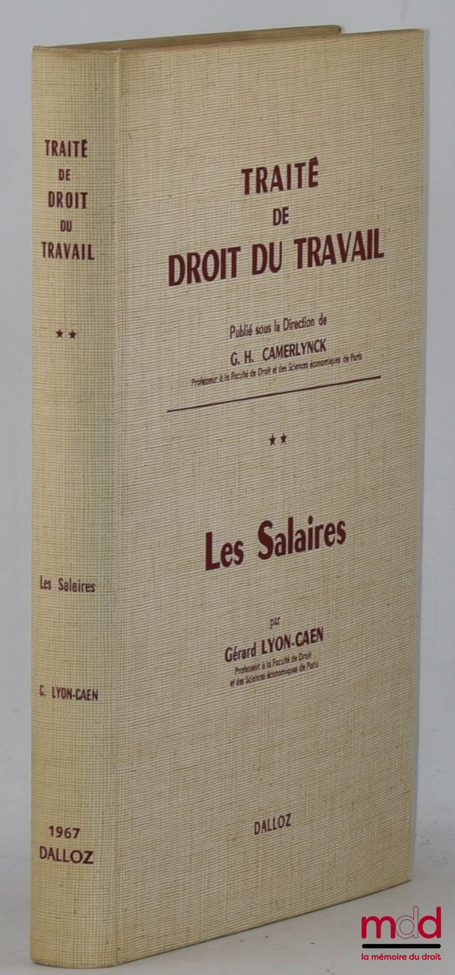 [Camerlynck], LYON-CAEN (Gérard) – LES SALAIRES, Traité du Droit du travail publié sous la direction de G. H. Camerlynck, t. 2, 1re éd.