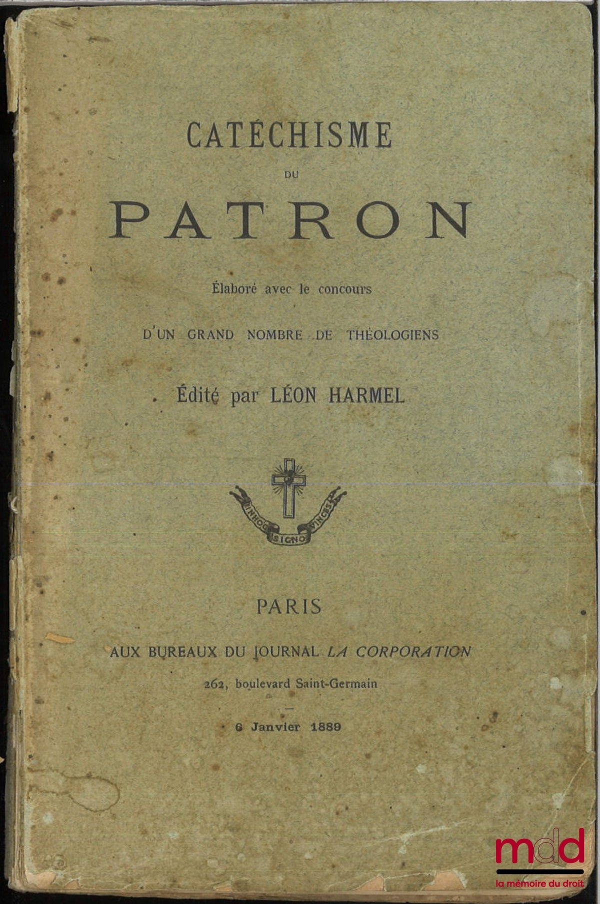 [Collectif] – CATÉCHISME DU PATRON, Élaboré avec le concours d’un grand nombre de théologiens, Édité par Léon Harmel