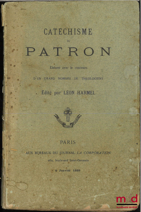 [Collectif] – CATÉCHISME DU PATRON, Élaboré avec le concours d’un grand nombre de théologiens, Édité par Léon Harmel