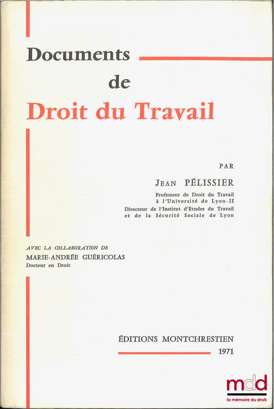 PÉLISSIER (Jean) et GUÉRICOLAS (Marie-Andrée) – DOCUMENTS DE DROIT DU TRAVAIL