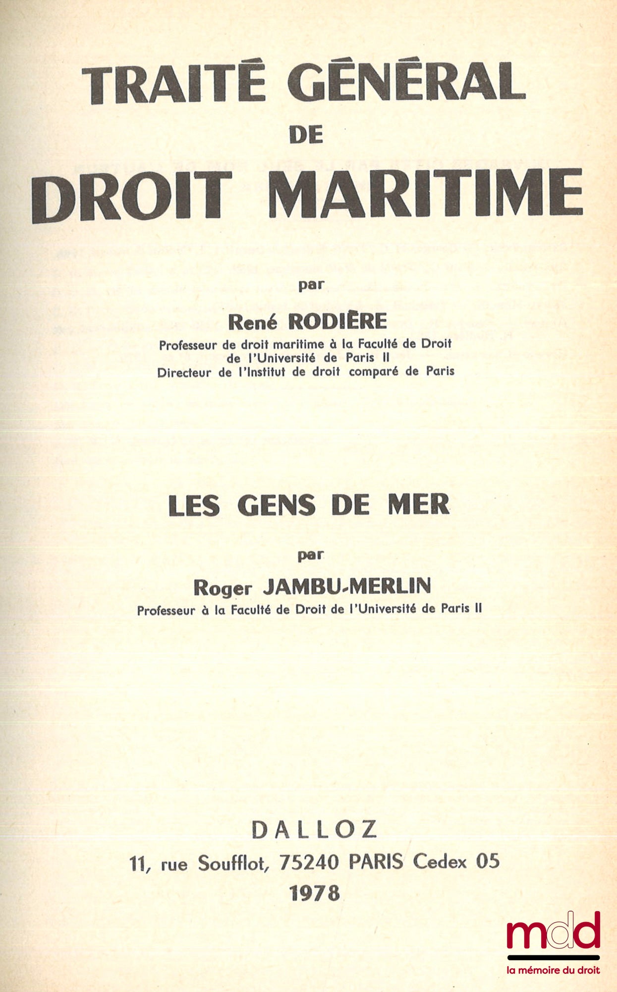 RODIÈRE (René) et JAMBU-MERLIN (Roger) – TRAITÉ GÉNÉRAL DE DROIT MARITIME : LES GENS DE LA MER