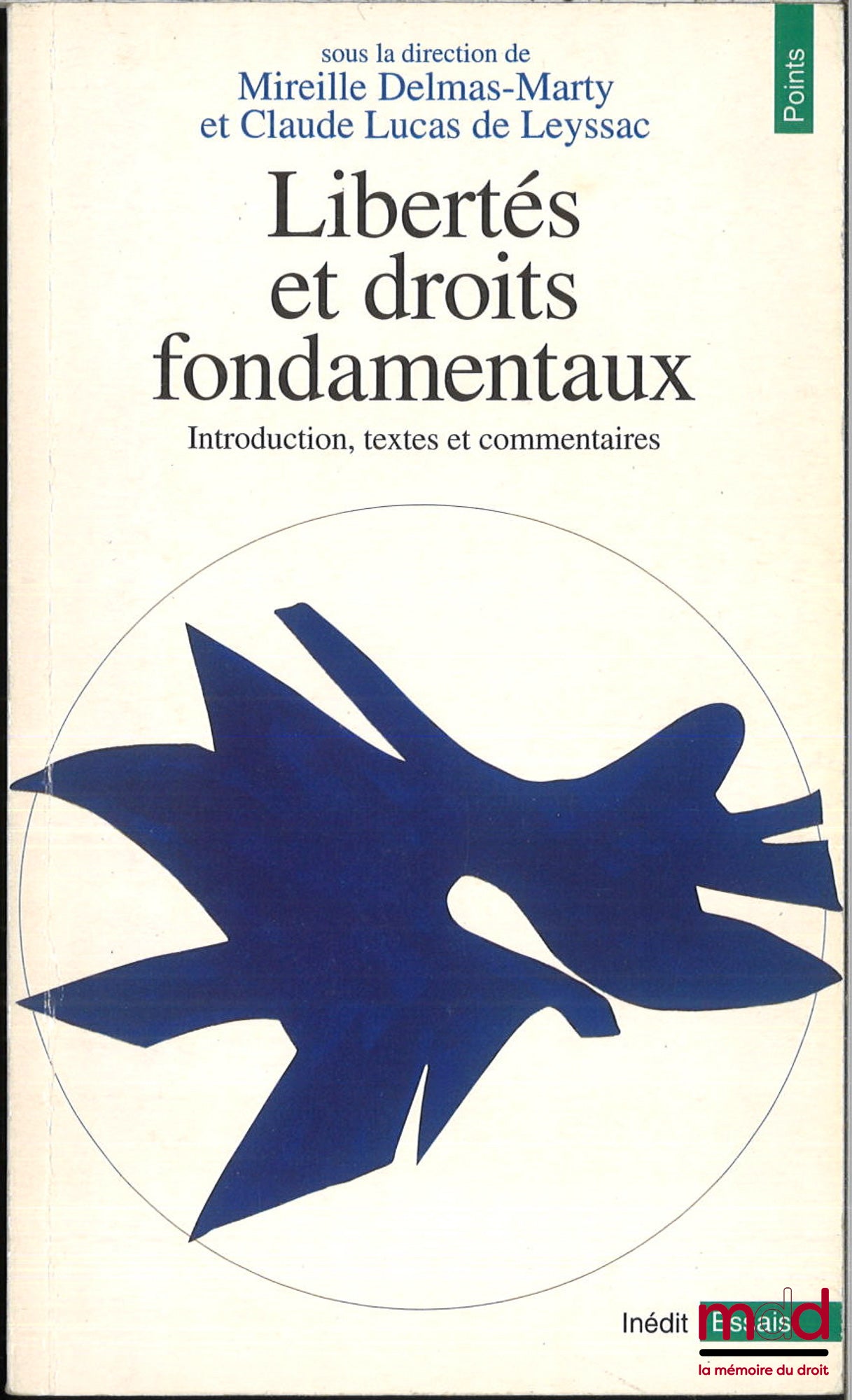 [Collectif] – LIBERTÉS ET DROIT FONDAMENTAUX, sous la direction de Mireille Delmas-Marty et Claude Lucas de Leyssac, Institut d’études Jean-Domat, Université de Paris I (Panthéon-Sorbonne), coll. Essais Textes politiques
