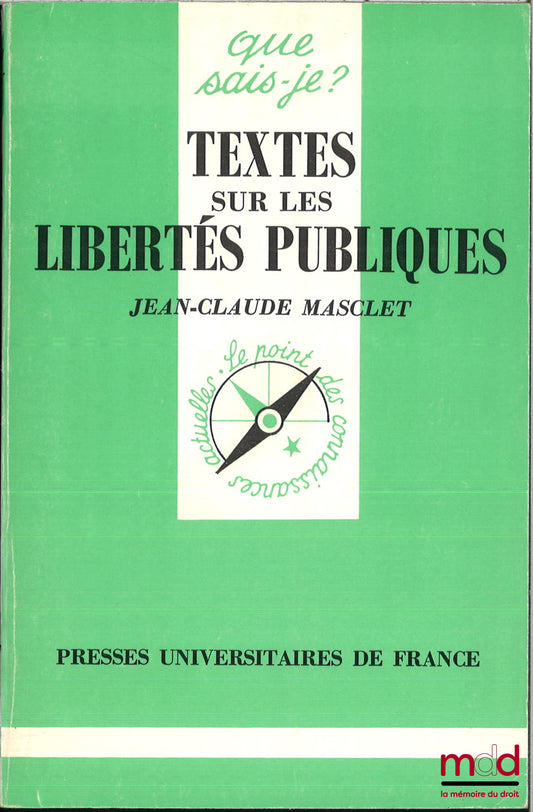 MASCLET (Jean-Claude) – TEXTES SUR LES LIBERTÉS PUBLIQUES, coll. Que sais-je ?