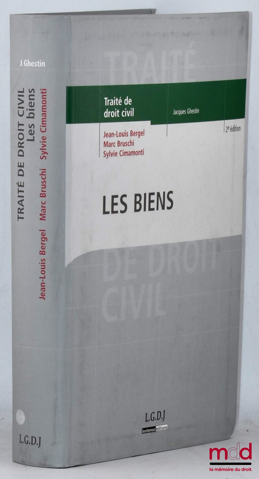BERGEL (Jean-Louis), BRUSCHI (Marc), CIMAMONTI (Sylvie) – LES BIENS, TRAITÉ DE DROIT CIVIL sous la direction de Jacques Ghestin, 2e éd.