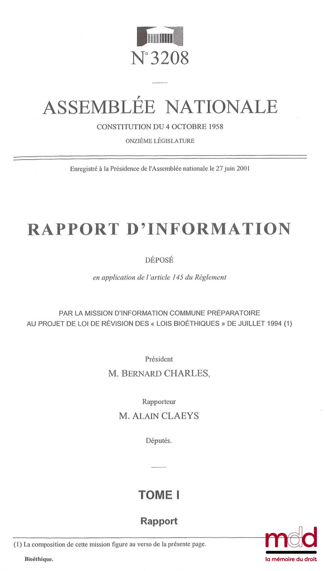 [Collectif] – RÉVISER LES LOI BIOÉTHIQUES : QUEL ENCADREMENT POUR UNE RECHERCHE ET DES PRATIQUES MÉDICALES MAÎTRISÉE ?, Rapport d’information déposé par la mission d’information commune préparatoire au projet de loi de révision des lois « Bioéthiques » de