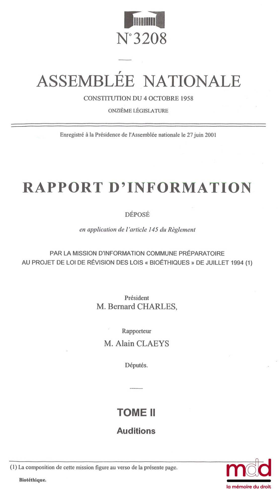 [Collectif] – RÉVISER LES LOI BIOÉTHIQUES : QUEL ENCADREMENT POUR UNE RECHERCHE ET DES PRATIQUES MÉDICALES MAÎTRISÉE ?, Rapport d’information déposé par la mission d’information commune préparatoire au projet de loi de révision des lois « Bioéthiques » de