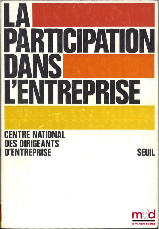 [Collectif] – LA PARTICIPATION DANS L’ENTREPRISE, Centre national des dirigeants d’entreprise