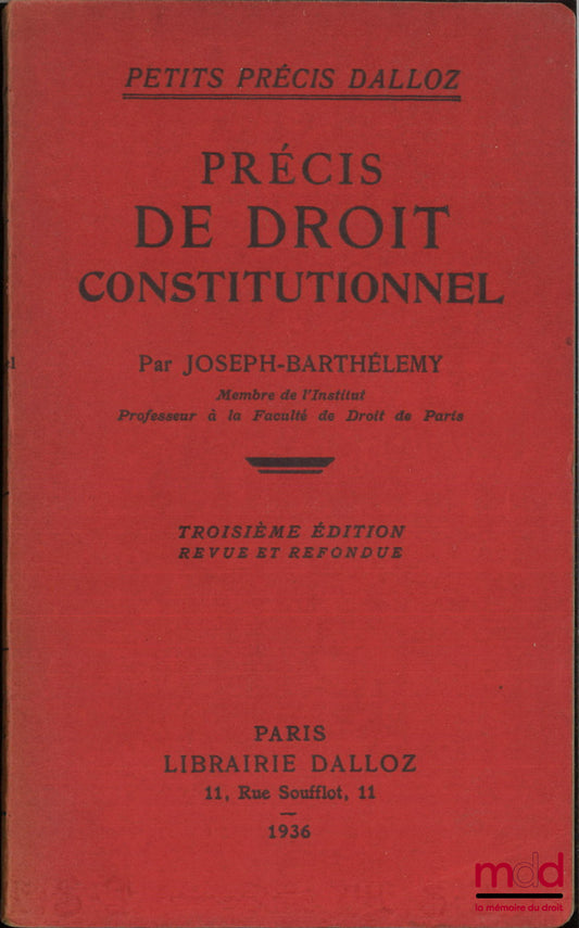 JOSEPH-BARTHÉLEMY – PRÉCIS DE DROIT CONSTITUTIONNEL, 3e éd. revue et refondue
