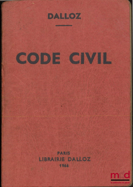 [Code civil] – CODE CIVIL, Annoté d’après la doctrine et la jurisprudence, avec renvoies aux publications Dalloz, coll. Petits codes Dalloz, 75e éd.