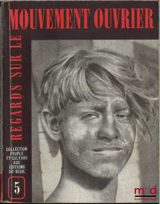 [Collectif] – REGARDS SUR LE MOUVEMENT OUVRIER, Textes assemblé et présentés par Benigno Cacérès et Christian Marker, coll. Peuple et culture