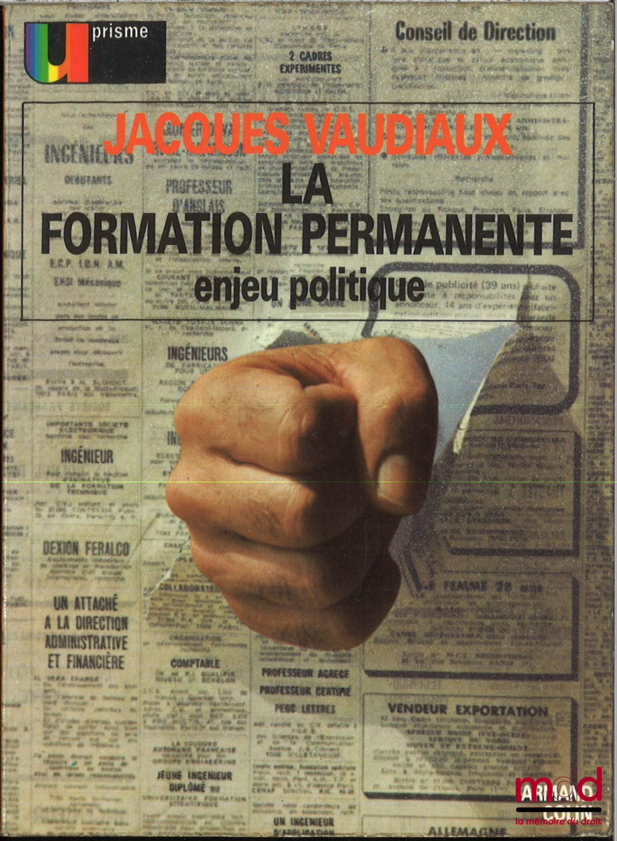 VAUDIAUX (Jacques) – LA FORMATION PERMANENTE, ENJEU POLITIQUE, coll. U prisme