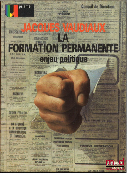 VAUDIAUX (Jacques) – LA FORMATION PERMANENTE, ENJEU POLITIQUE, coll. U prisme