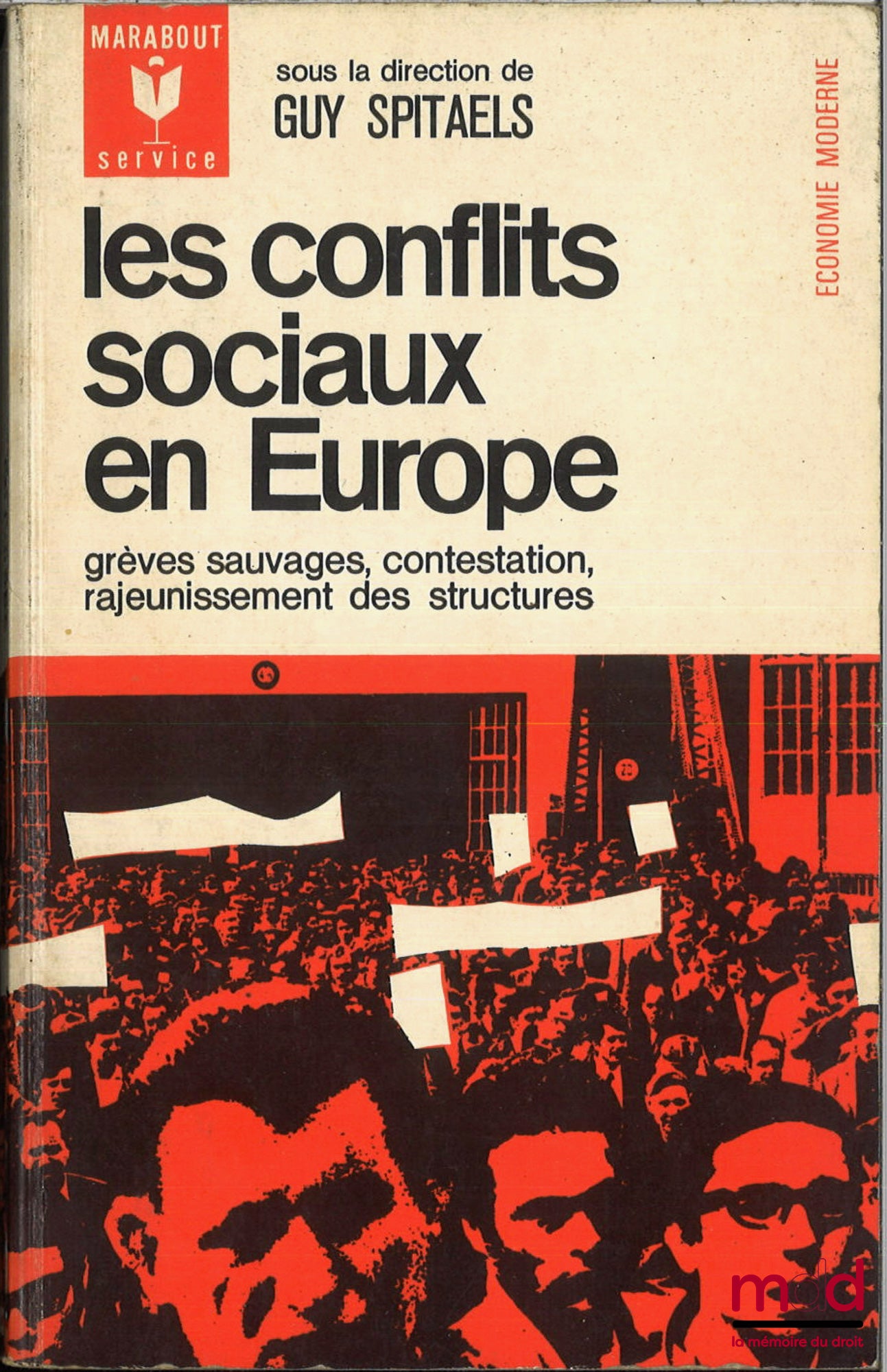 [Collectif] – LES CONFLITS SOCIAUX EN EUROPE, sous la direction de Guy Spitaels, coll. Marabout service