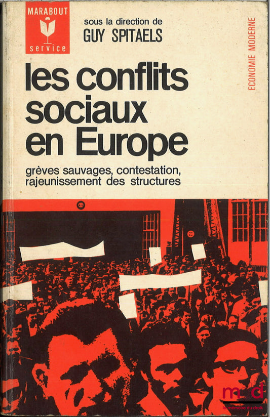 [Collectif] – LES CONFLITS SOCIAUX EN EUROPE, sous la direction de Guy Spitaels, coll. Marabout service