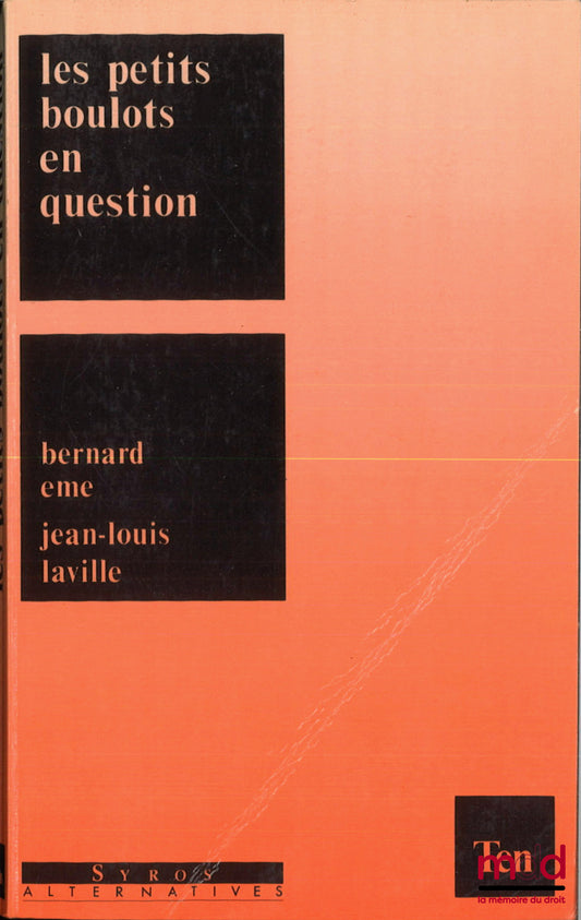 EME (Bernard) et LAVILLE (Jean-Louis) – LES PETITS BOULOTS EN QUESTION, coll. Ten