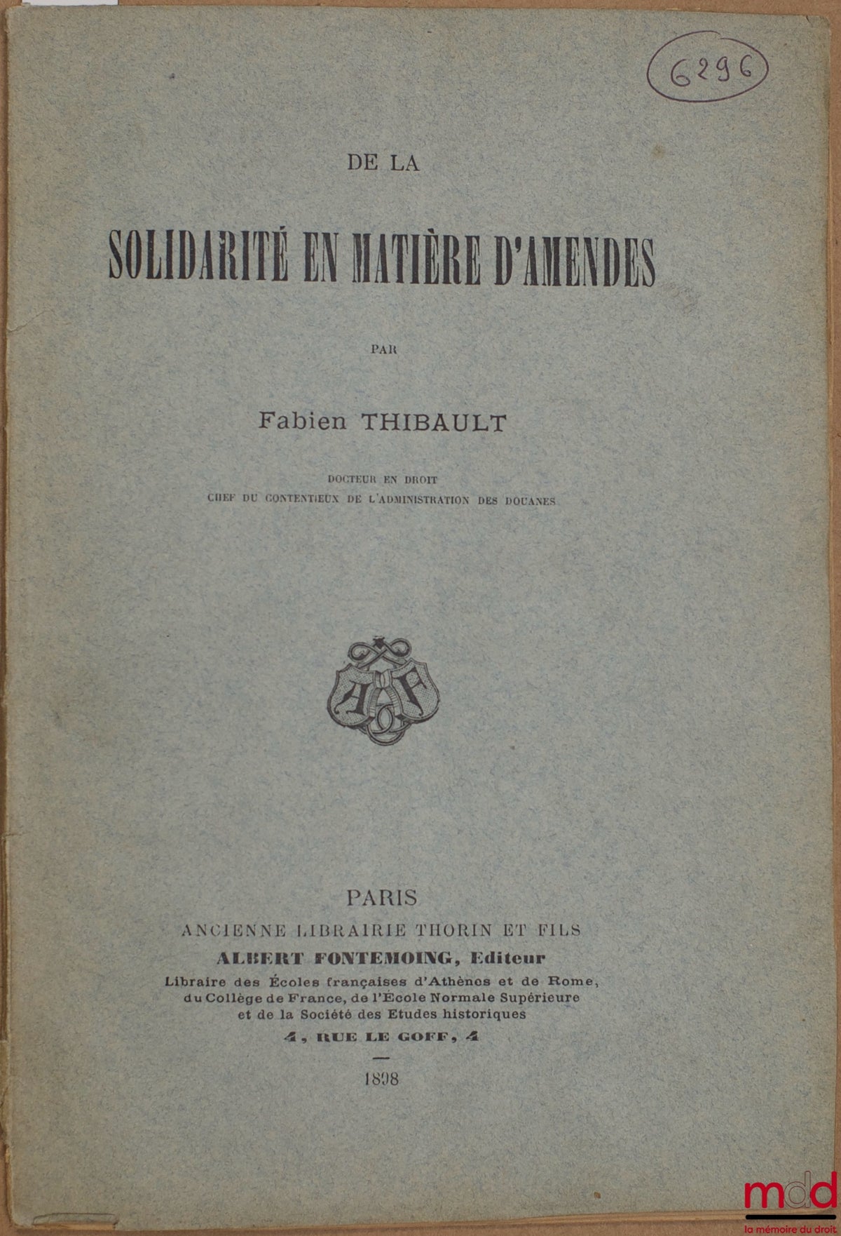 THIBAULT (Fabien) – DE LA SOLIDARITÉ EN MATIÈRE D’AMENDES