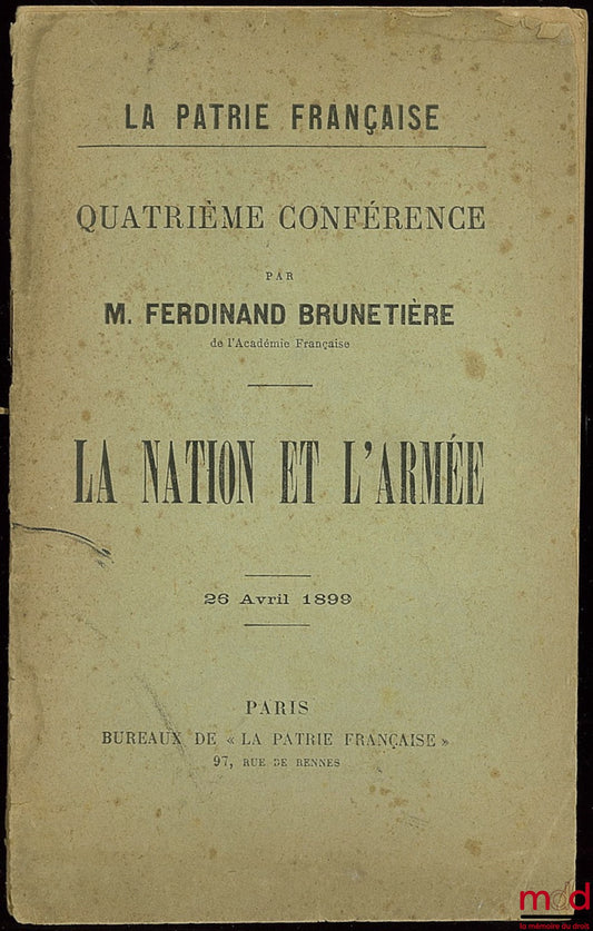 BRUNETIÈRE (Ferdinand) – THE NATION AND THE ARMY, The French Section