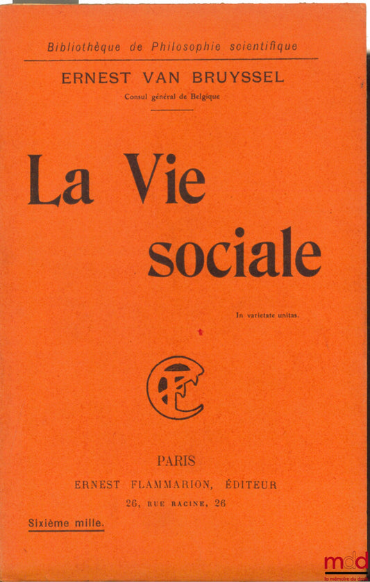 BRUYSSEL (Ernest van) – SOCIAL LIFE, coll. Library of Scientific Philosophy