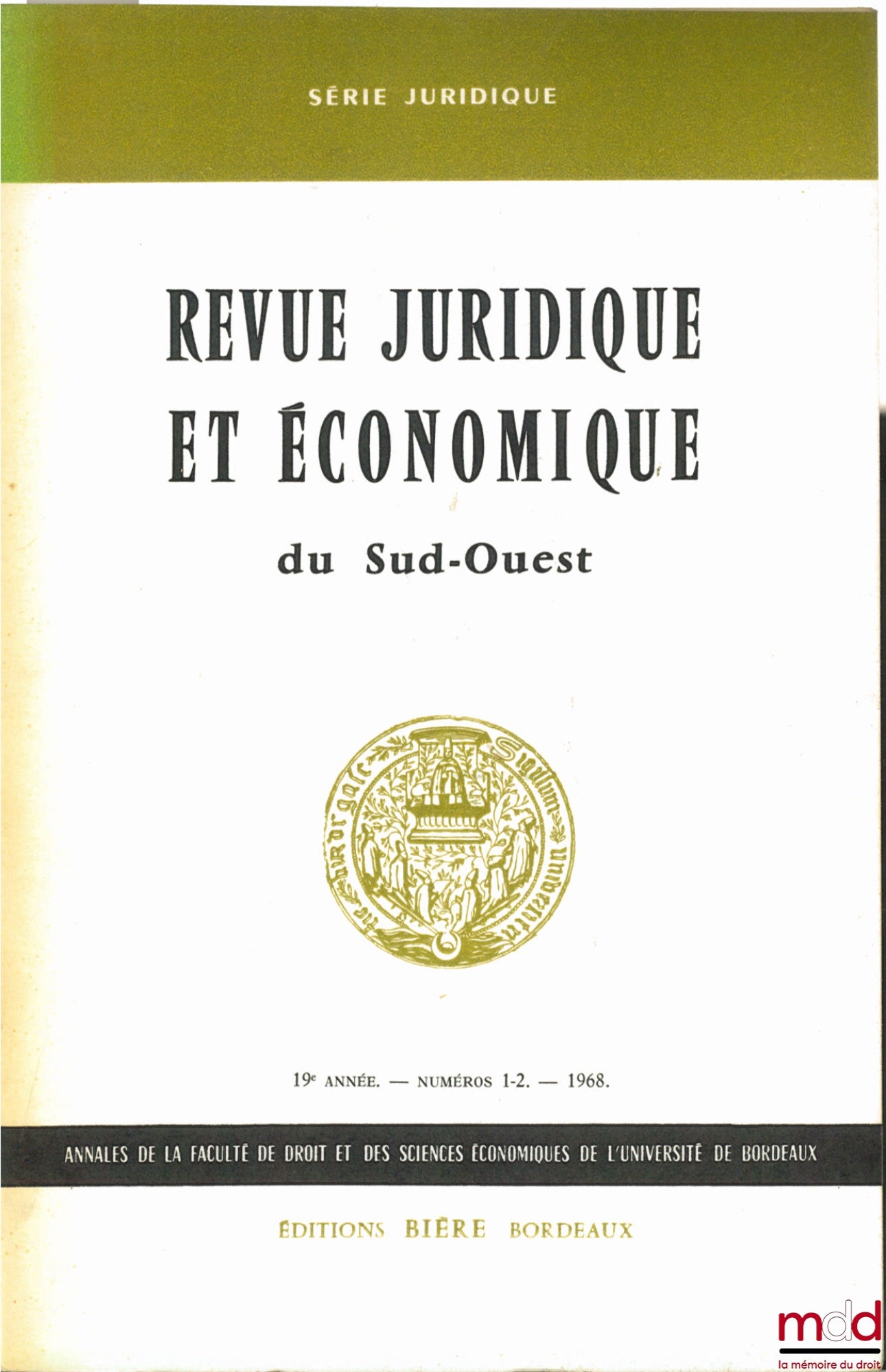 [Annals] – Legal and Economic Review of the Southwest, Legal Series, Annals of the Faculty of Law and Economics of the University of Bordeaux, 19th year, no. 1-2