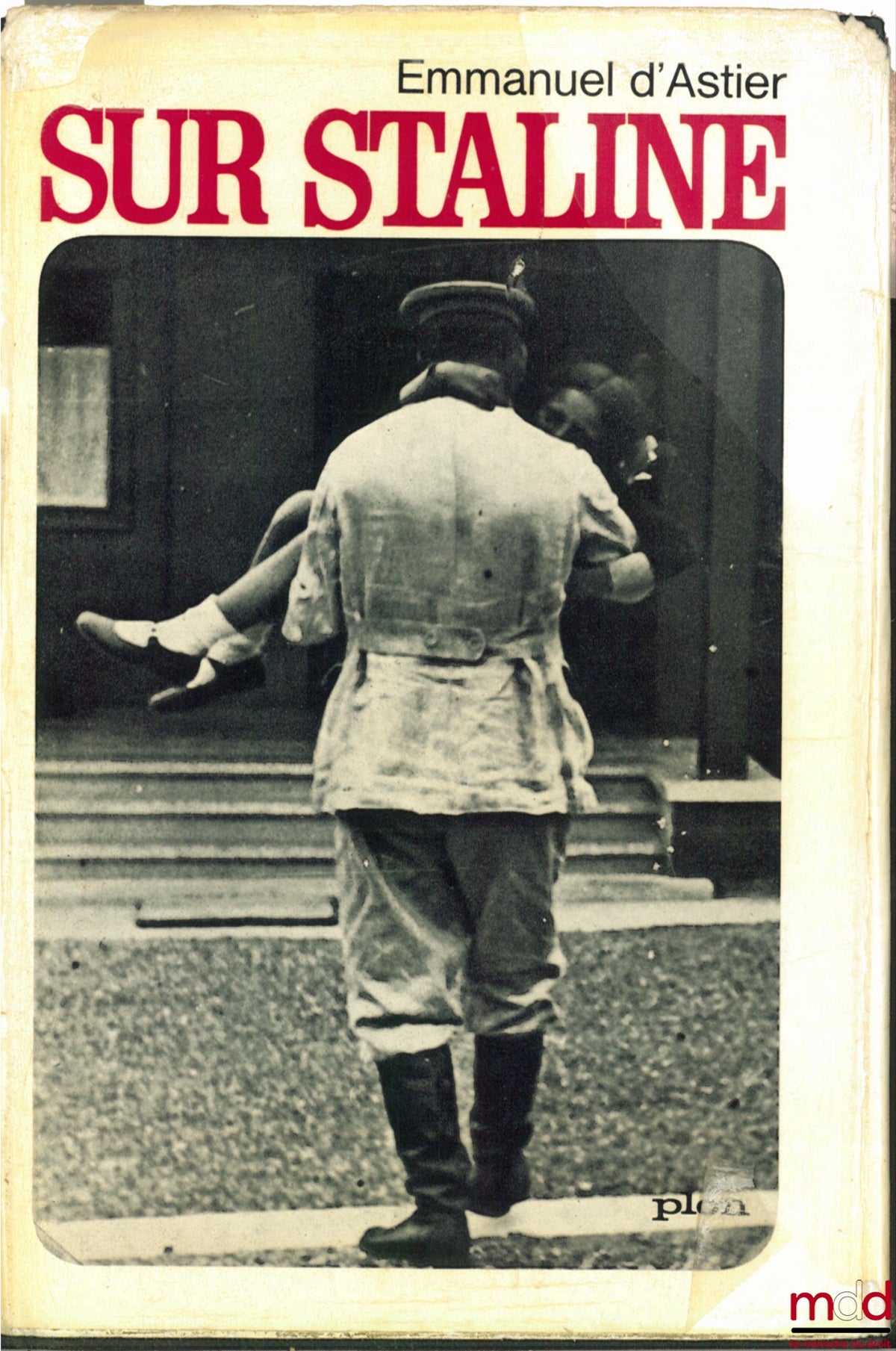 ASTIER (Emmanuel d') – ON STALIN