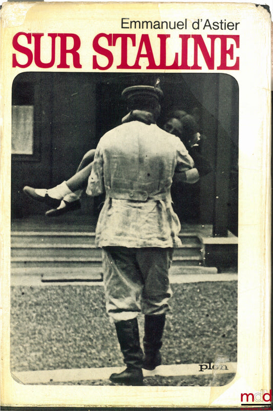 ASTIER (Emmanuel d') – ON STALIN