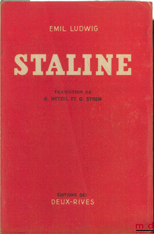LUDWIG (Emil) – STALIN, translated by B. Metzel and G. Strem