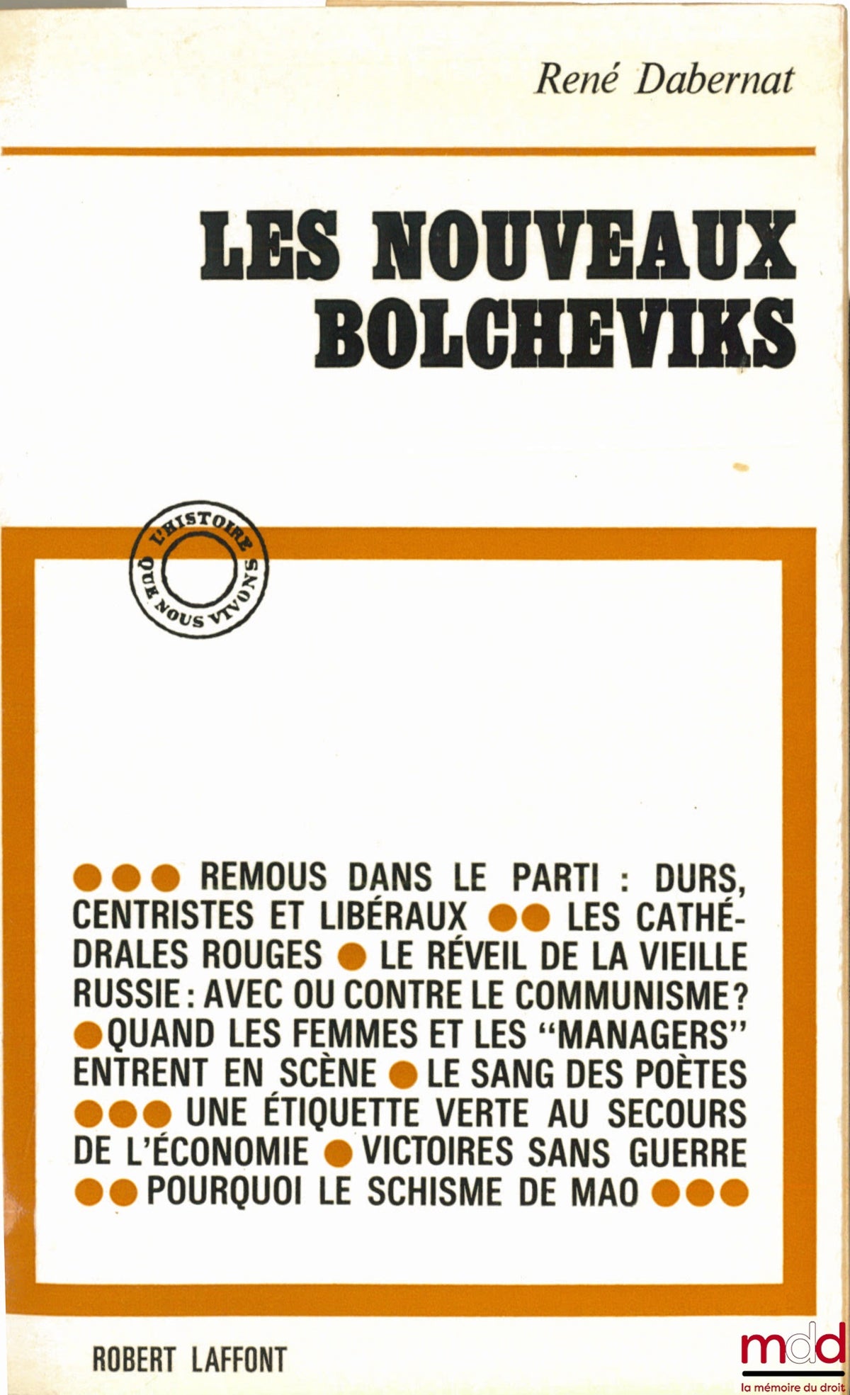 DABERNAT (René) – THE NEW BOLSHEWIKES, coll. The History We Are Living