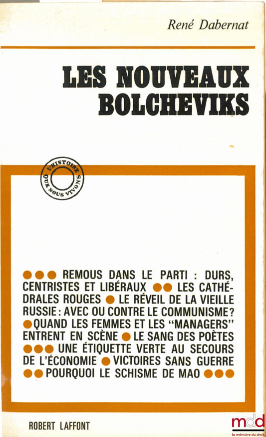 DABERNAT (René) – THE NEW BOLSHEWIKES, coll. The History We Are Living