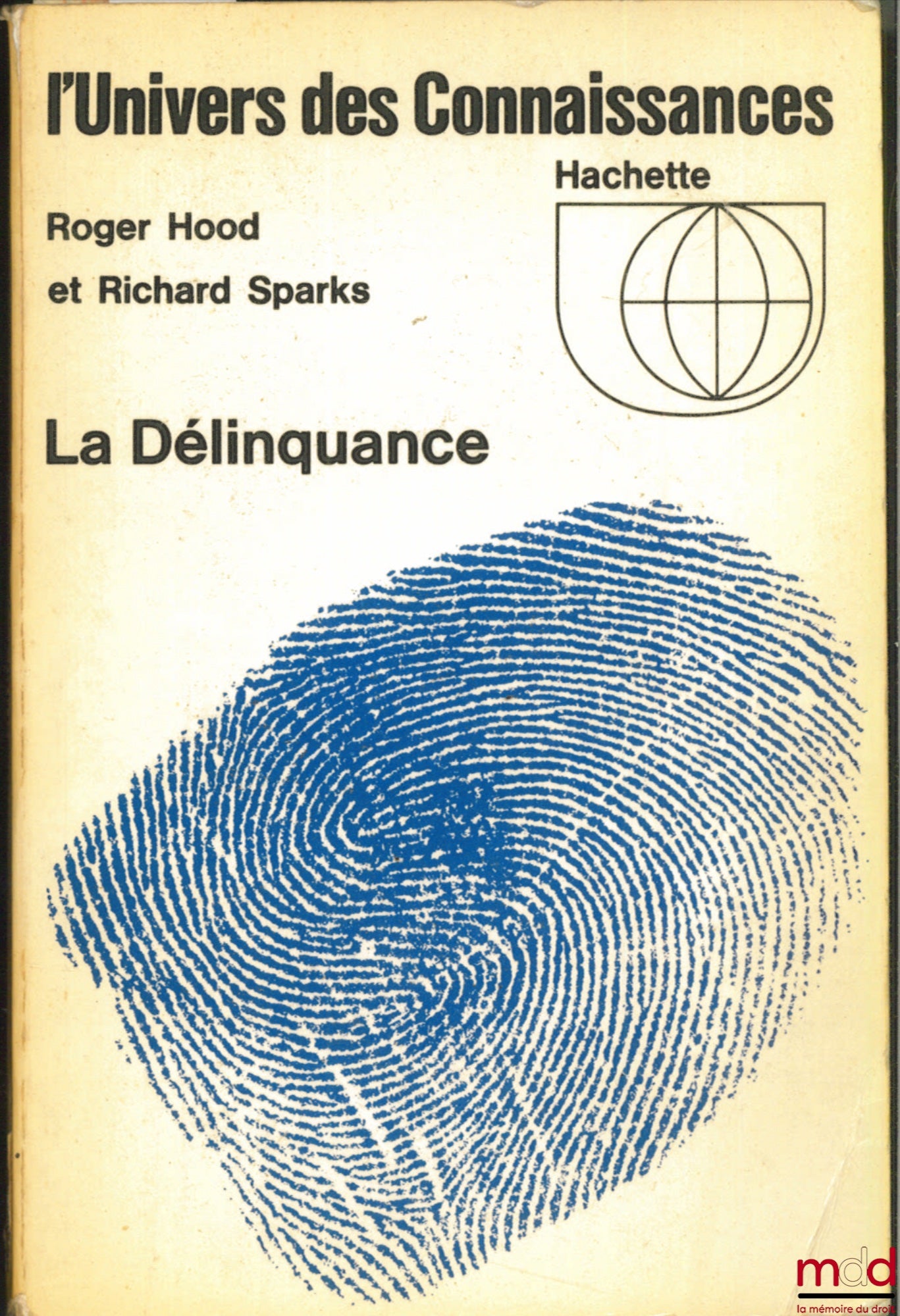 HOOD (Roger) et SPARKS (Richard) – LA DÉLINQUANCE, coll. L’univers des connaissances