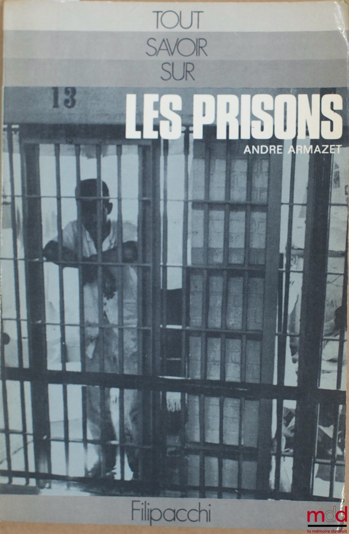 ARMAZET (André) – PRISONS, coll. “All you need to know about…”