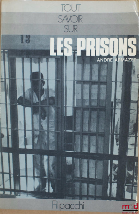 ARMAZET (André) – PRISONS, coll. “All you need to know about…”