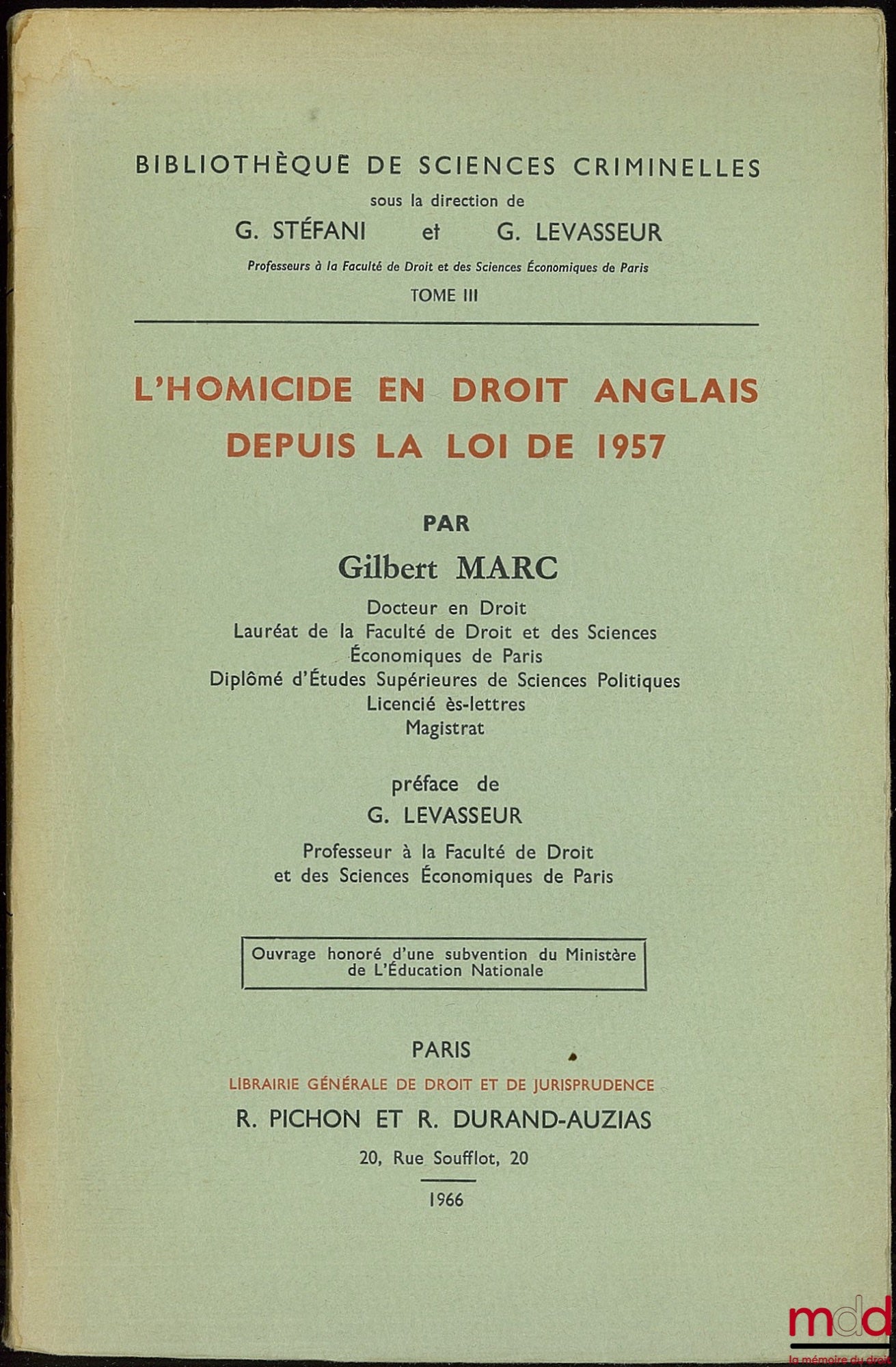 MARC (Gilbert) – HOMICIDE IN ENGLISH LAW SINCE THE 1957 ACT