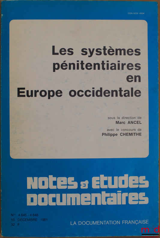 Collective work – PRISON SYSTEMS IN WESTERN EUROPE, coll. Notes and documentary studies