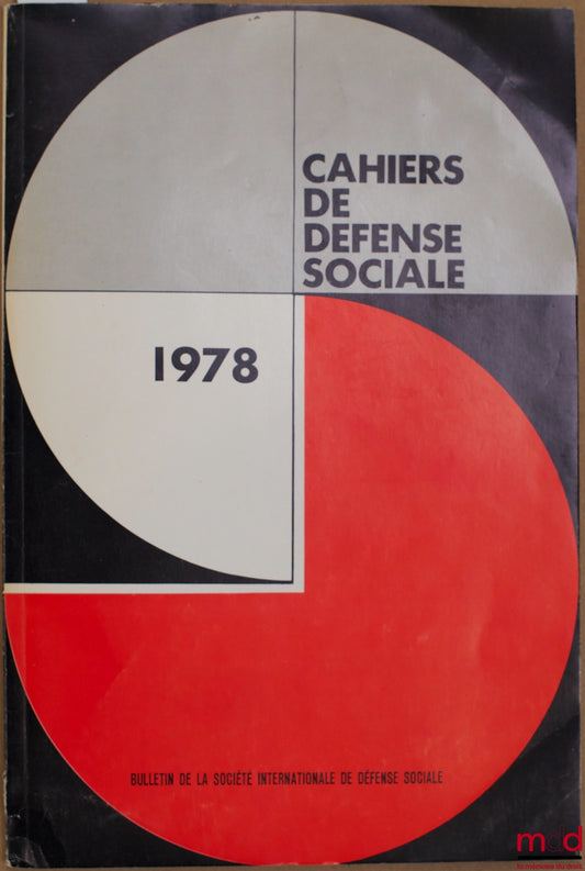 Collective – SOCIAL DEFENSE NOTEBOOKS 1978, Bulletin of the International Society for Social Defense