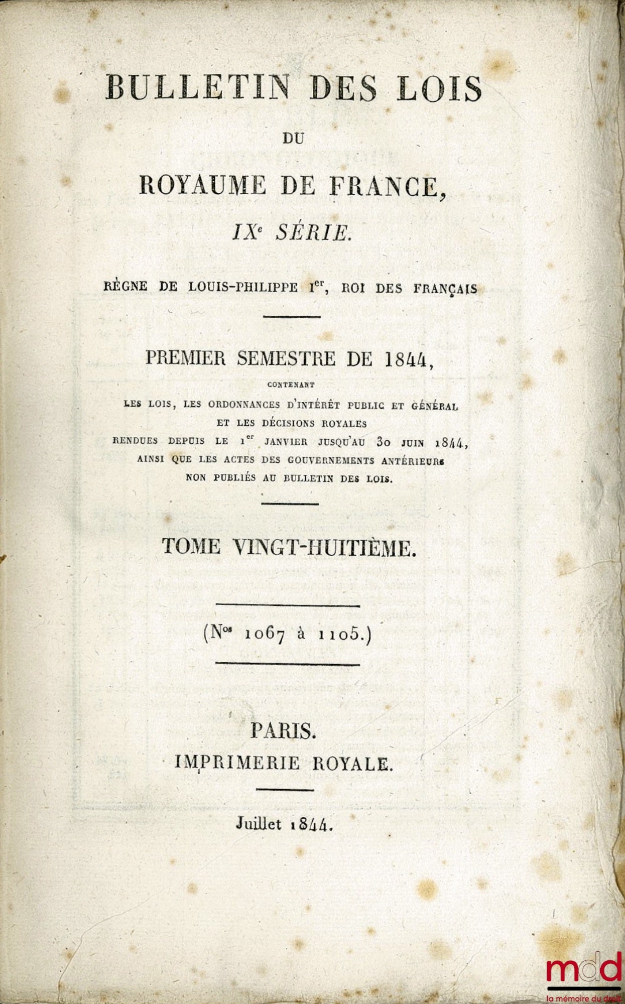 BULLETIN DES LOIS DU ROYAUME DE FRANCE, PREMIER SEMESTRE 1844