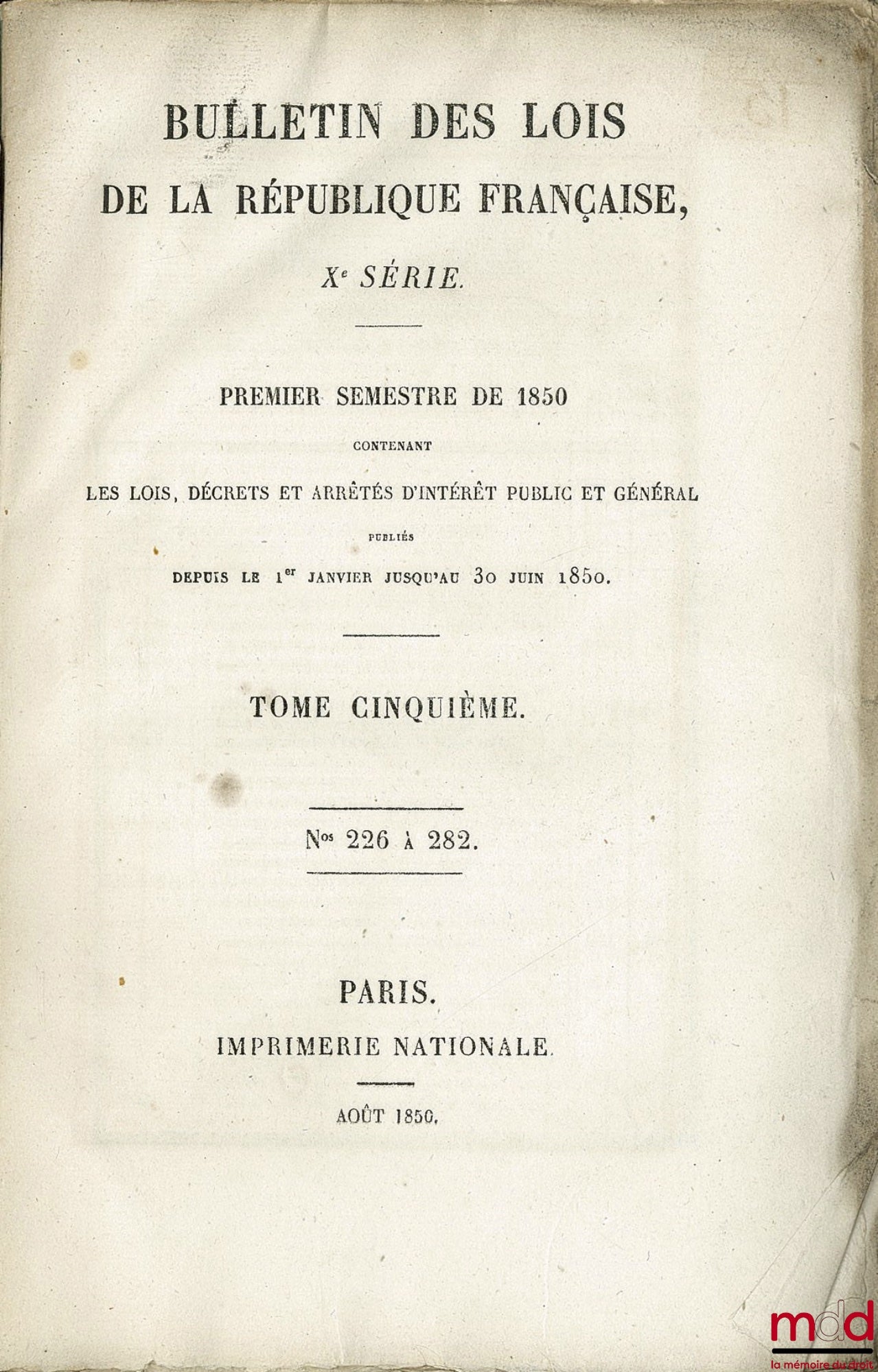 BULLETIN DES LOIS DU ROYAUME DE FRANCE, PREMIER SEMESTRE 1850