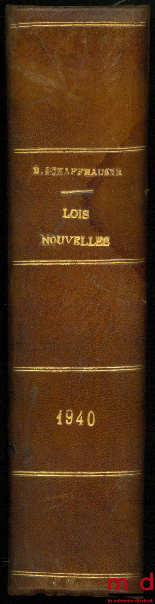 [SCHAFFHAUSER (Émile)] – NEW LAWS, REVIEW OF LEGISLATION AND JURISPRUDENCE AND REVIEW OF LEGISLATIVE WORKS, QUARTERLY MONTHLY COLLECTION, Part One: Annotated Legislation, Review of Jurisprudence and Ministerial Responses; Part Three