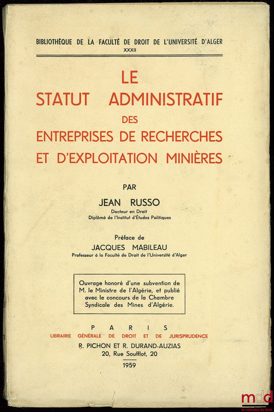 RUSSO (Jean) – THE ADMINISTRATIVE STATUS OF MINING RESEARCH AND EXPLOITATION COMPANIES